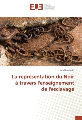La représentation du Noir à travers l'enseignement de l'esclavage