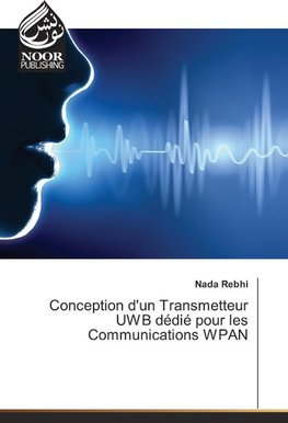 Conception d'un Transmetteur UWB dédié pour les Communications WPAN