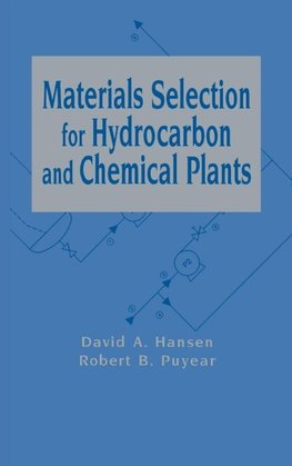 Materials Selection for Hydrocarbon and Chemical Plants