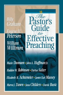 The Pastor's Guide to Effective Preaching