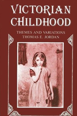 Jordan, T: Victorian Childhood
