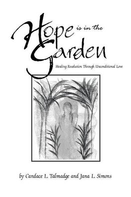 Hope is in the Garden
