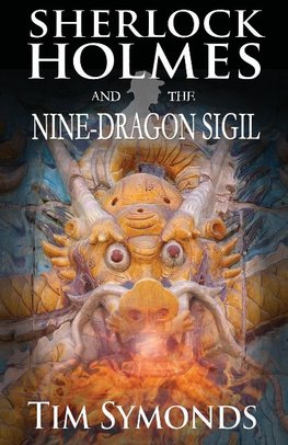 Sherlock Holmes and The Nine-Dragon Sigil