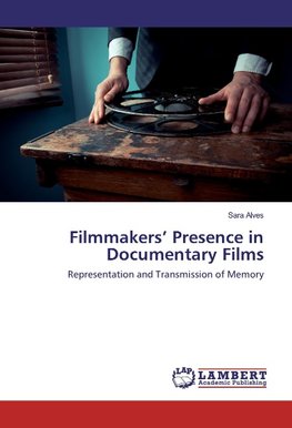 Filmmakers' Presence in Documentary Films