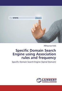 Specific Domain Search Engine using Association rules and frequency
