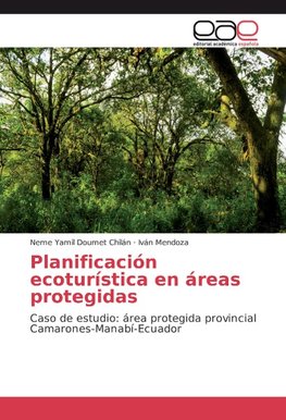 Planificación ecoturística en áreas protegidas