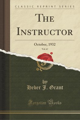 Grant, H: Instructor, Vol. 67