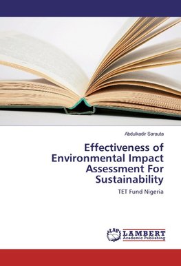 Effectiveness of Environmental Impact Assessment For Sustainability
