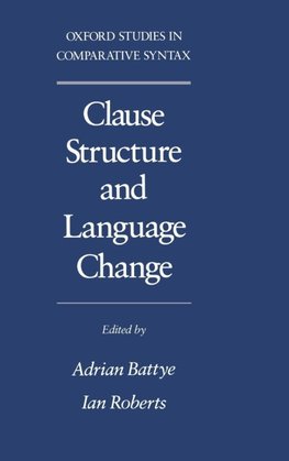 Clause Structure and Language Change