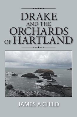 Drake and The Orchards of Hartland