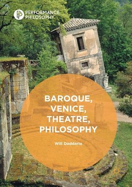 Baroque, Venice, Theatre, Philosophy