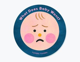 What Does Baby Want?