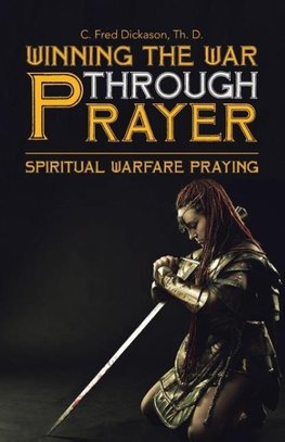 Winning the War Through Prayer
