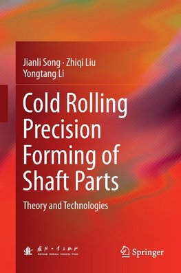 Cold Rolling Precision Forming of Shaft Parts