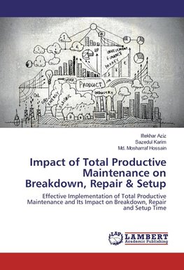 Impact of Total Productive Maintenance on Breakdown, Repair & Setup