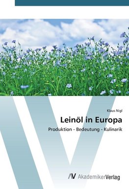Leinöl in Europa