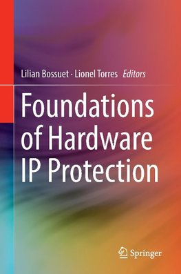 Foundations of Hardware IP Protection