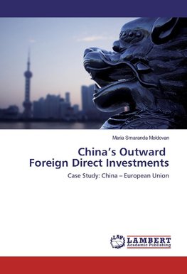 China's Outward Foreign Direct Investments