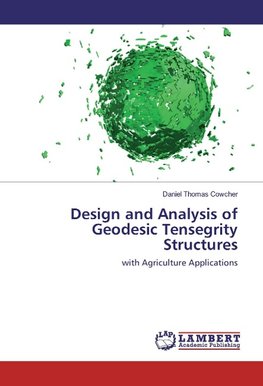Design and Analysis of Geodesic Tensegrity Structures