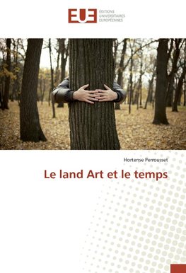 Le land Art et le temps