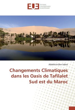 Changements Climatiques dans les Oasis de Tafilalet Sud est du Maroc