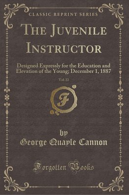 Cannon, G: Juvenile Instructor, Vol. 22
