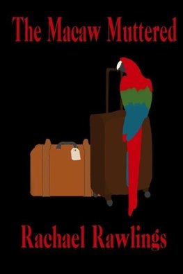 The Macaw Muttered