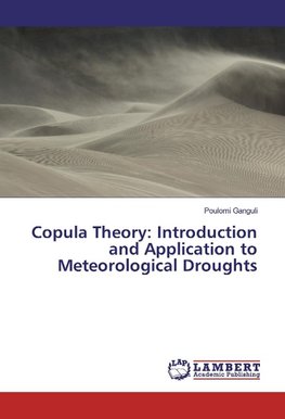 Copula Theory: Introduction and Application to Meteorological Droughts