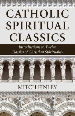 Catholic Spiritual Classics