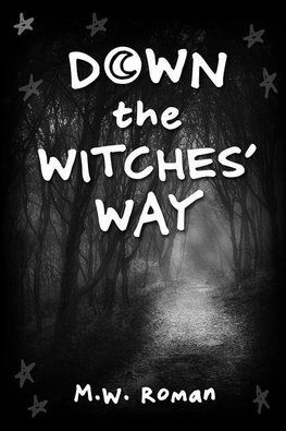 Down The Witches' Way