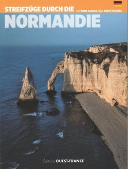 Gaudez, R: Streifzüge durch die Normandie