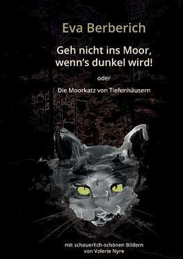 Geh nicht ins Moor, wenn's dunkel wird!