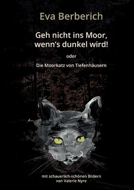 Geh nicht ins Moor, wenn's dunkel wird!