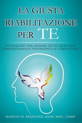 La Giusta Riabilitazione Per Te - Right Recovery for You (Italian)
