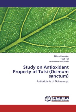 Study on Antioxidant Property of Tulsi (Ocimum sanctum)