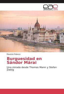 Burguesidad en Sándor Márai