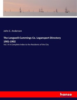 The Longwell-Cummings Co. Logansport Directory 1901-1902