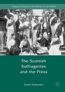 The Scottish Suffragettes and the Press