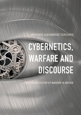 Cybernetics, Warfare and Discourse