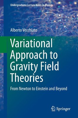 Variational Approach to Gravity Field Theories