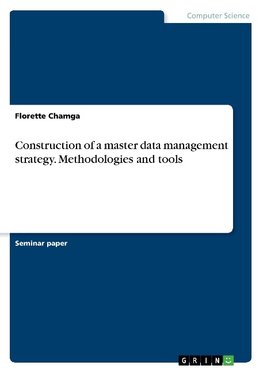 Construction of a master data management strategy. Methodologies and tools