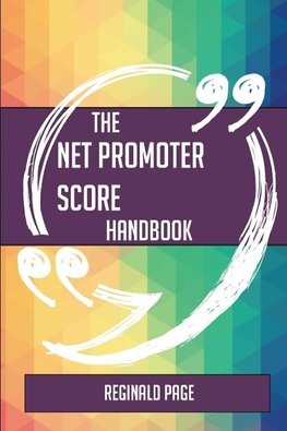 The Net Promoter Score Handbook - Everything You Need To Know About Net Promoter Score
