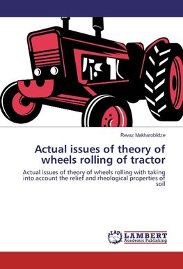Actual issues of theory of wheels rolling of tractor