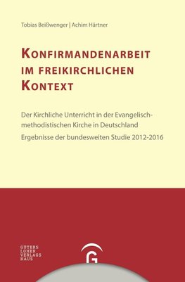 Beißwenger, T: Konfirmandenarbeit im freikirchlichen Kontext
