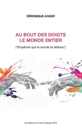 Au bout des doigts le monde entier