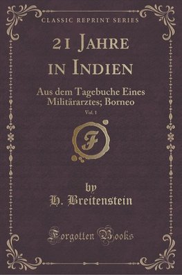 Breitenstein, H: 21 Jahre in Indien, Vol. 1