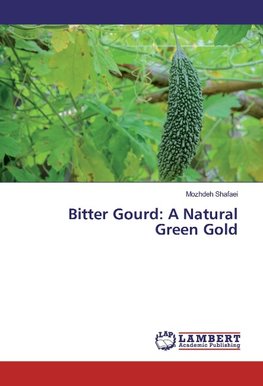 Bitter Gourd: A Natural Green Gold