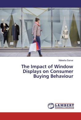 The Impact of Window Displays on Consumer Buying Behaviour