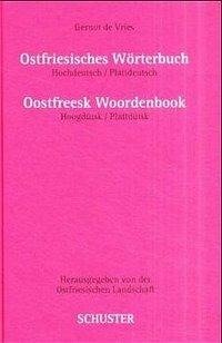 Ostfriesisches Wörterbuch. Oostfreesk Woordenbook