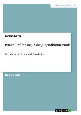 Punk! Einführung in die Jugendkultur Punk